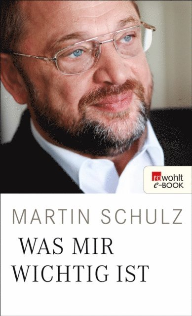 Martin Schulz - Was mir wichtig ist, E-bok
