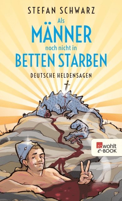 Stefan Schwarz - Als Männer noch nicht in Betten starben, E-bok
