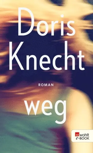 Doris Knecht - weg, E-bok. Tillgänglighet: Lägg i varukorg