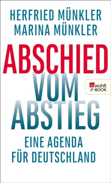 Marina Munkler, Herfried Munkler - Abschied vom Abstieg, E-bok