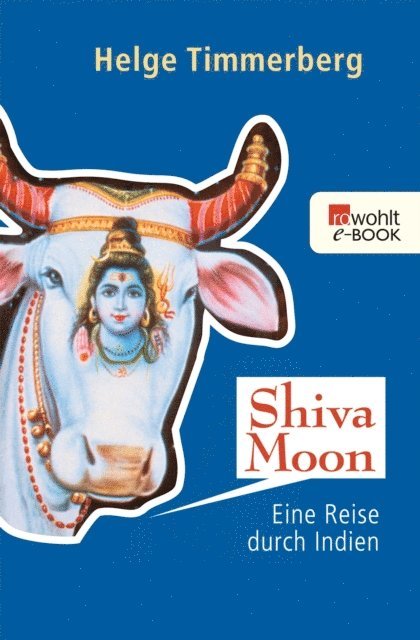 Helge Timmerberg - Shiva Moon, E-bok