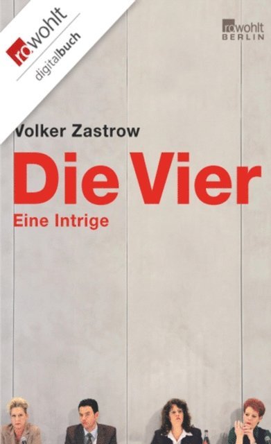 Volker Zastrow - Die Vier, E-bok
