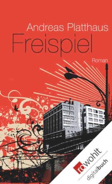 Andreas Platthaus - Freispiel, E-bok