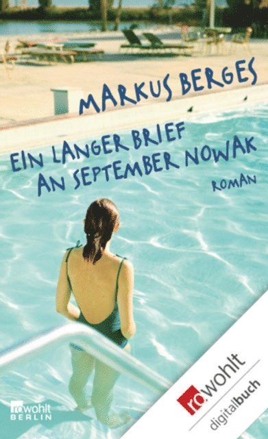Markus Berges - Ein langer Brief an September Nowak, E-bok