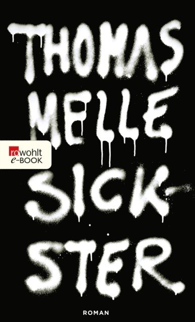 Thomas Melle - Sickster, E-bok