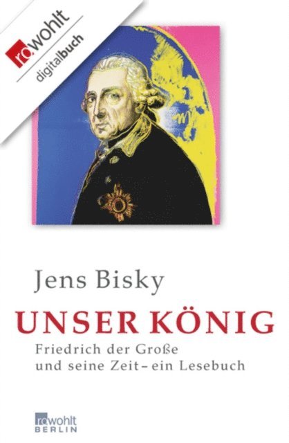 Jens Bisky - Unser König, E-bok