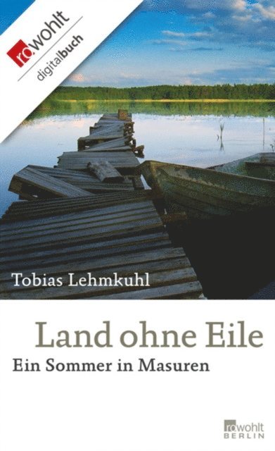 Tobias Lehmkuhl - Land ohne Eile, E-bok