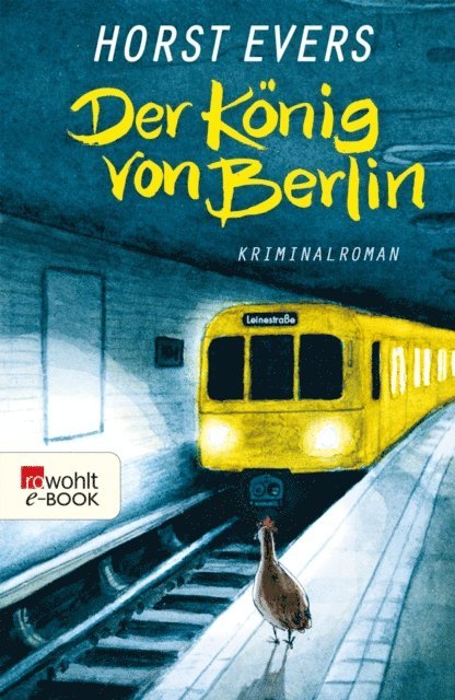 Horst Evers - Der König von Berlin, E-bok