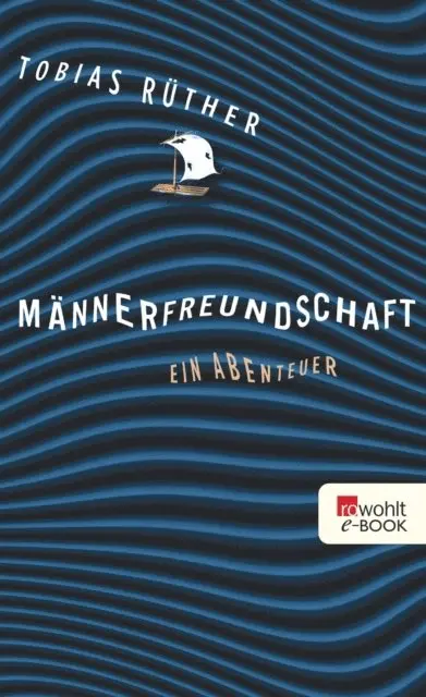 Tobias Ruther - Männerfreundschaft, E-bok. Tillgänglighet: Lägg i varukorg