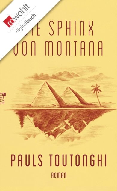 Pauls Toutonghi - Die Sphinx von Montana, E-bok