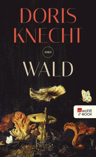 Doris Knecht - Wald, E-bok. Tillgänglighet: Lägg i varukorg