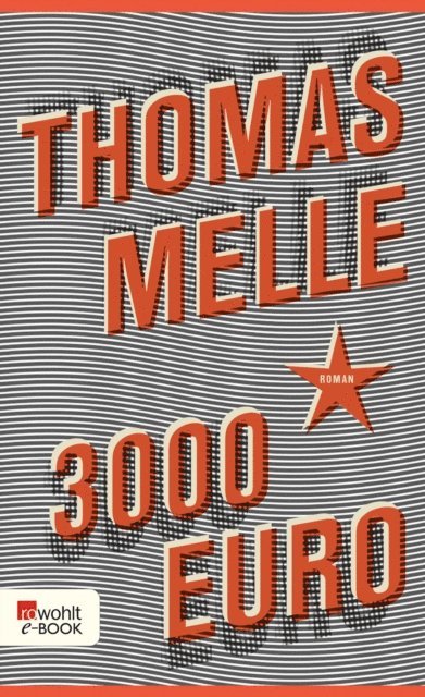Thomas Melle - 3000 Euro, E-bok