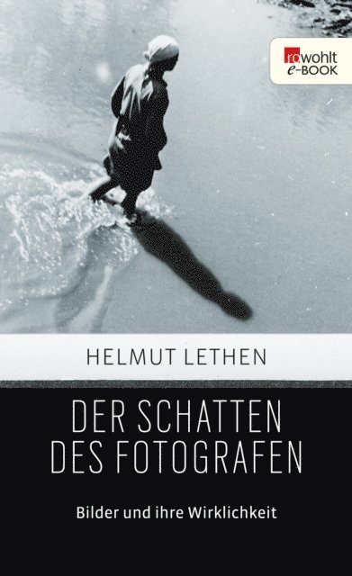 Helmut Lethen - Der Schatten des Fotografen, E-bok