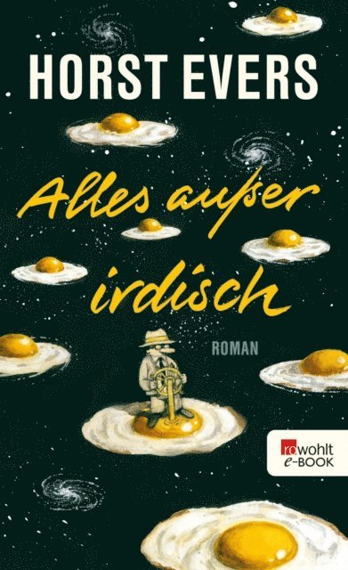Horst Evers - Alles außer irdisch, E-bok