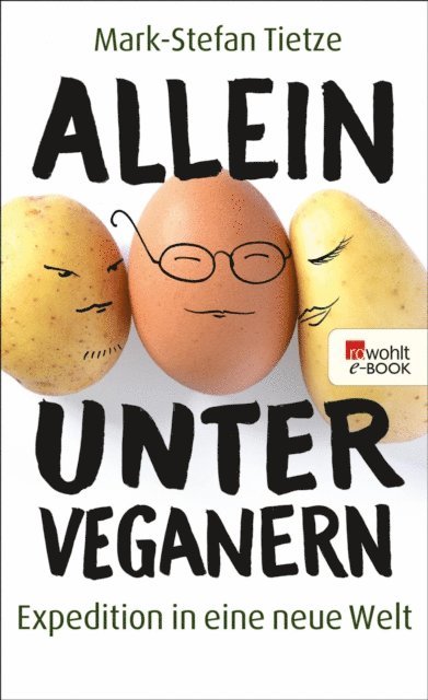 Mark-Stefan Tietze - Allein unter Veganern, E-bok