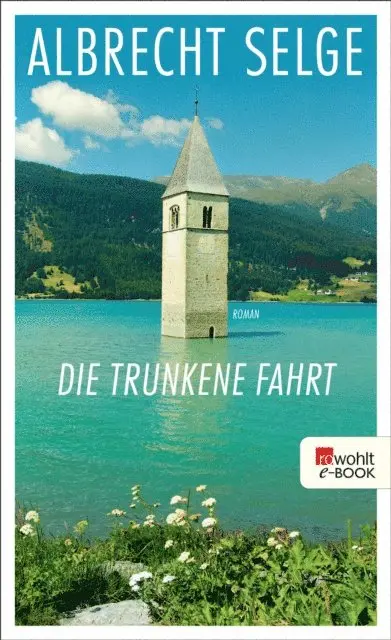 Albrecht Selge - Die trunkene Fahrt, E-bok. Tillgänglighet: Lägg i varukorg