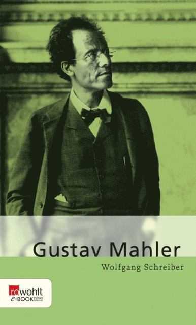 Wolfgang Schreiber - Gustav Mahler, E-bok. Tillgänglighet: Lägg i varukorg