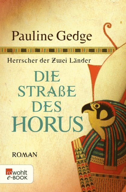Pauline Gedge - Die Straße des Horus, E-bok
