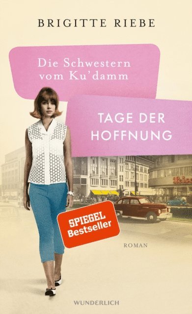 Brigitte Riebe - Die Schwestern vom Ku'damm: Tage der Hoffnung, E-bok