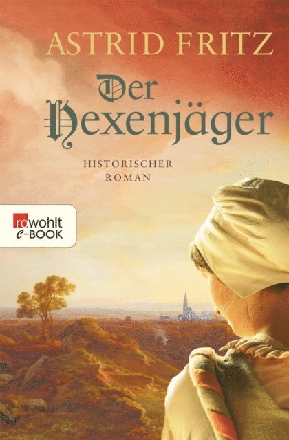 Astrid Fritz - Der Hexenjäger, E-bok