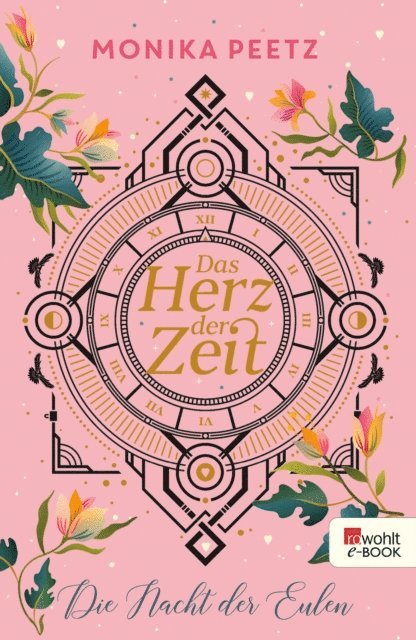 Monika Peetz - Das Herz der Zeit: Die Nacht der Eulen, E-bok