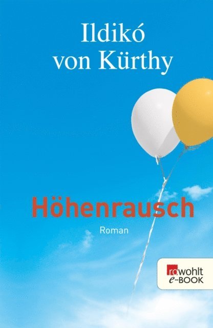 Ildiko von Kurthy - Höhenrausch, E-bok