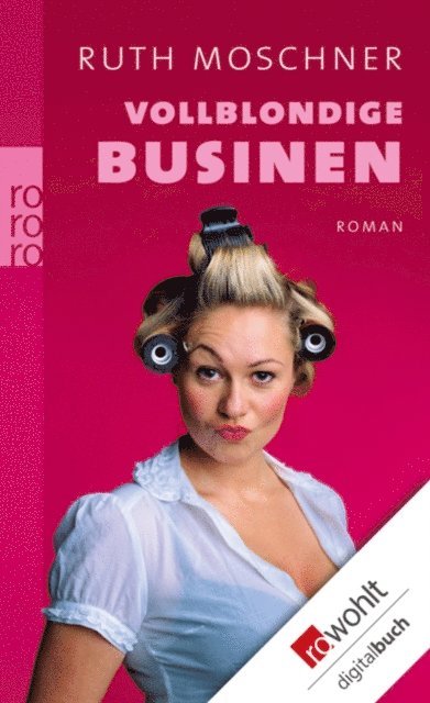 Ruth Moschner - Vollblondige Businen, E-bok. Tillgänglighet: Lägg i varukorg