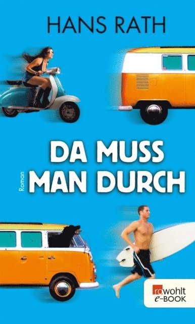 Hans Rath - Da muss man durch, E-bok