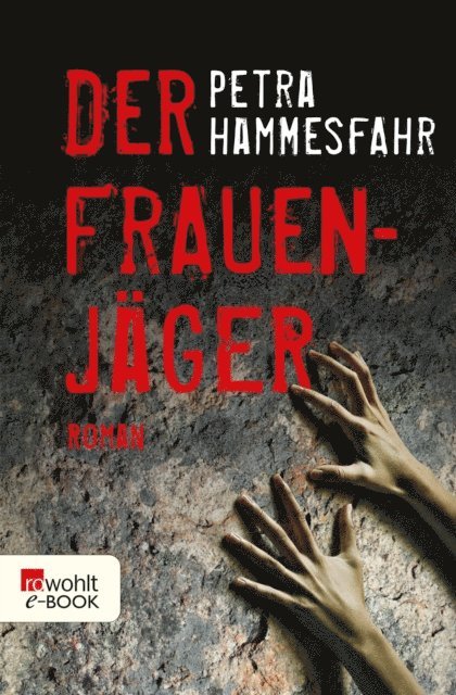 Petra Hammesfahr - Der Frauenjäger, E-bok