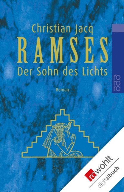 Christian Jacq - Ramses: Der Sohn des Lichts, E-bok