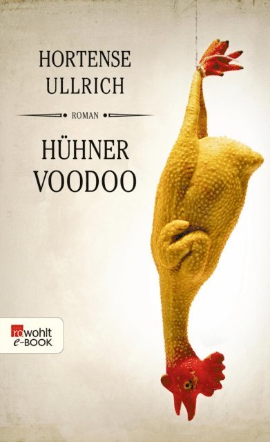 Hortense Ullrich - Hühner Voodoo, E-bok