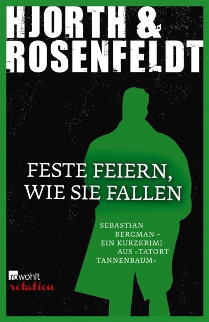 Hans Rosenfeldt, Michael Hjorth - Feste feiern, wie sie fallen, E-bok