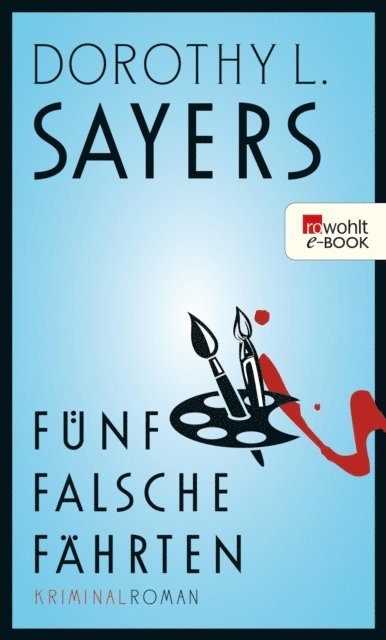 Dorothy L. Sayers - Fünf falsche Fährten, E-bok