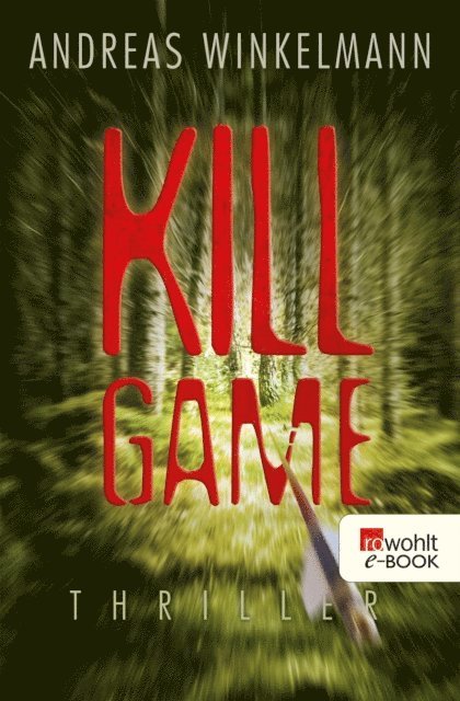 Andreas Winkelmann - Killgame, E-bok