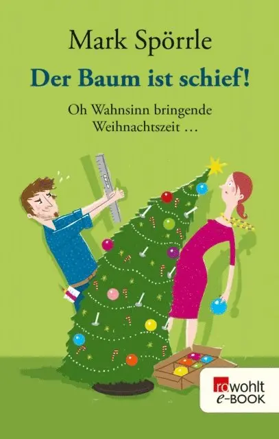 Mark Sporrle - Der Baum ist schief!, E-bok. Tillgänglighet: Lägg i varukorg