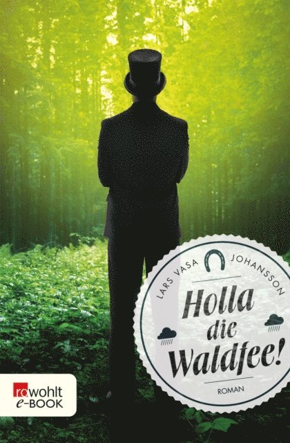 Lars Vasa Johansson - Holla die Waldfee!, E-bok