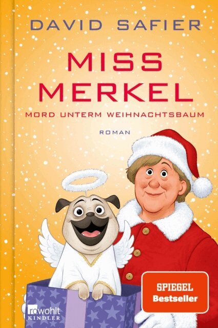 David Safier - Miss Merkel: Mord unterm Weihnachtsbaum, E-bok