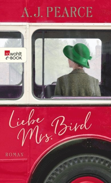 A.J. Pearce - Liebe Mrs. Bird, E-bok
