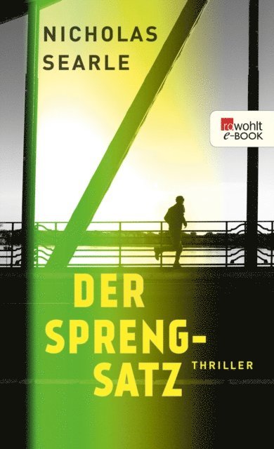 Nicholas Searle - Der Sprengsatz, E-bok