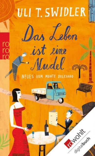 Uli T. Swidler - Das Leben ist eine Nudel, E-bok