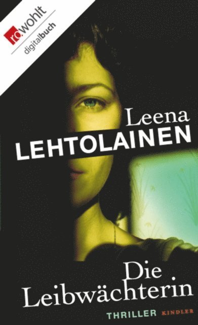 Leena Lehtolainen - Die Leibwächterin, E-bok