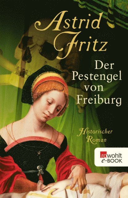 Astrid Fritz - Der Pestengel von Freiburg, E-bok