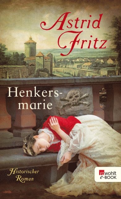 Astrid Fritz - Henkersmarie, E-bok