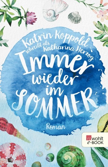 Katharina Herzog - Immer wieder im Sommer, E-bok