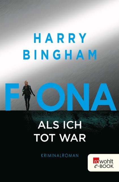 Harry Bingham - Fiona: Als ich tot war, E-bok
