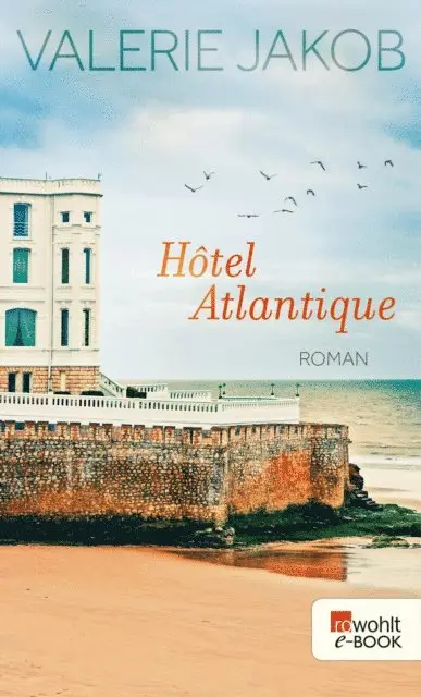 Valerie Jakob - Hôtel Atlantique, E-bok. Tillgänglighet: Lägg i varukorg