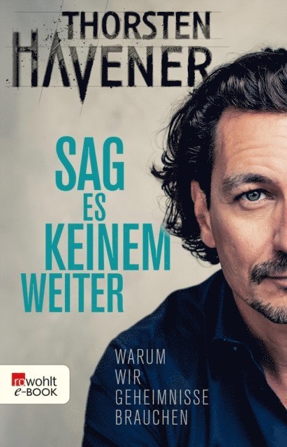 Thorsten Havener - Sag es keinem weiter, E-bok