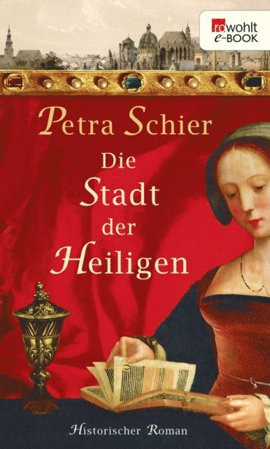 Petra Schier - Die Stadt der Heiligen, E-bok