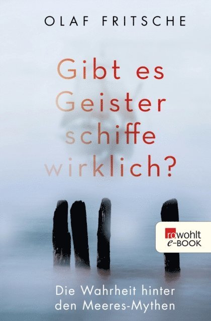 Olaf Fritsche - Gibt es Geisterschiffe wirklich?, E-bok
