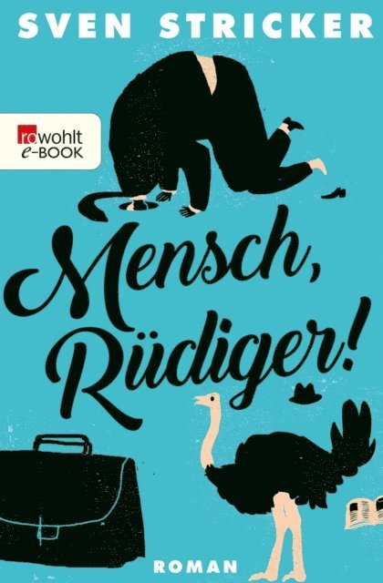 Sven Stricker - Mensch, Rüdiger!, E-bok